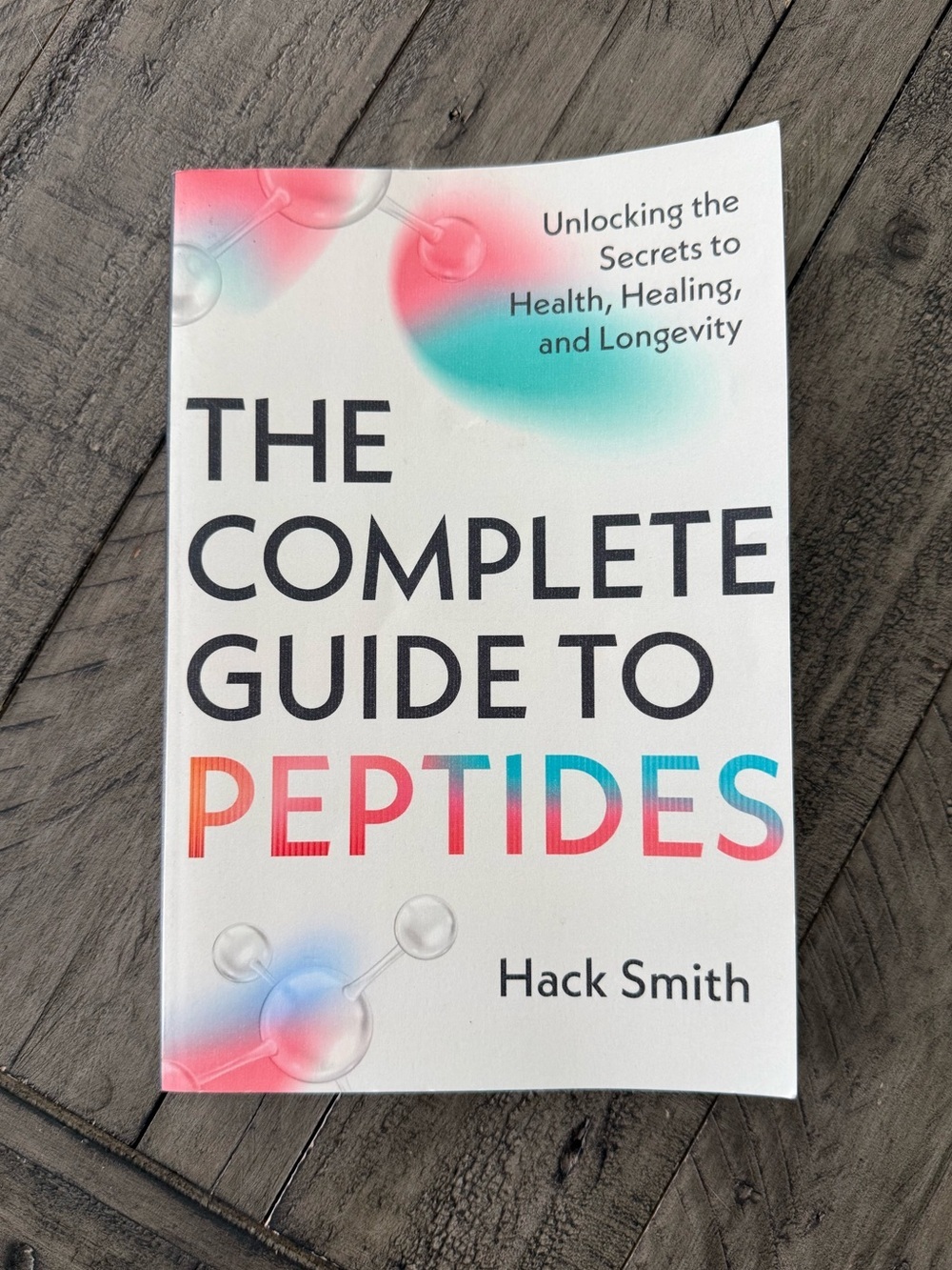 The Complete Guide to Peptides | By Hack Smith